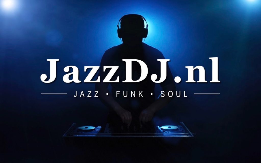 Jazz DJ - JazzDJ.nl - Jazz - Funk - Soul.